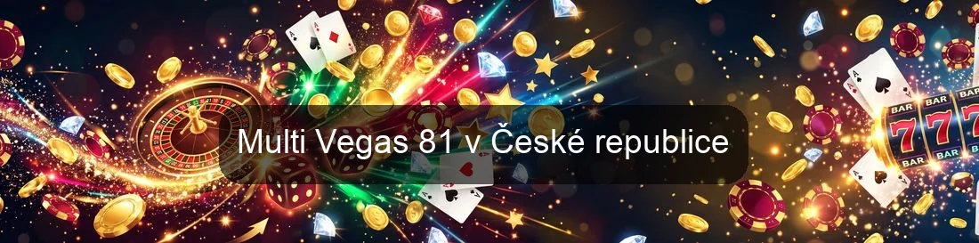 Multi Vegas 81 v České republice
